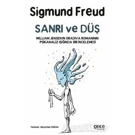 Sanrı ve Düş - Sigmund Freud - Gece Kitaplığı