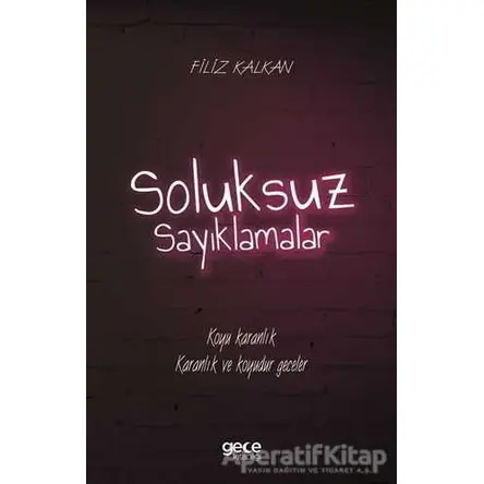 Soluksuz Sayıklamalar - Filiz Kalkan - Gece Kitaplığı