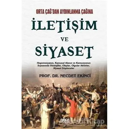 İletişim ve Siyaset - Necdet Ekinci - Gece Kitaplığı