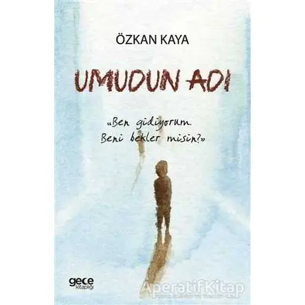 Umudun Adı - Özkan Kaya - Gece Kitaplığı