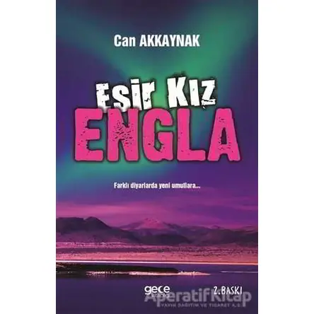 Esir Kız Engla - Can Akkaynak - Gece Kitaplığı
