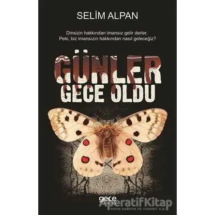 Günler Gece Oldu - Selim Alpan - Gece Kitaplığı
