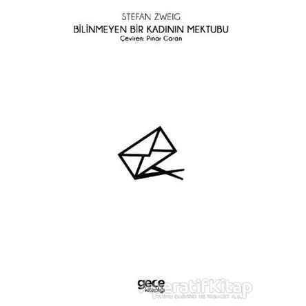 Bilinmeyen Bir Kadının Mektubu - Stefan Zweig - Gece Kitaplığı