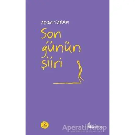 Son Günün Şiiri - Adem Turan - Okur Kitaplığı