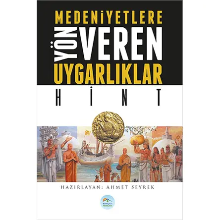 Hint - Medeniyete Yön Veren Uygarlıklar - Maviçatı Yayınları