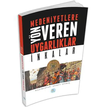 İnkalar - Medeniyete Yön Veren Uygarlıklar - Maviçatı Yayınları