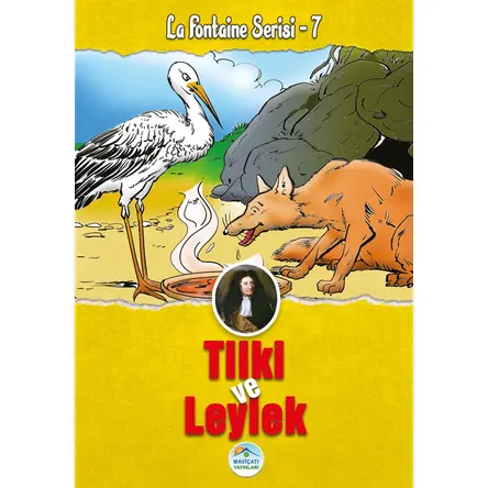 Tilki ve Leylek - La Fontaine Serisi - Maviçatı Yayınları