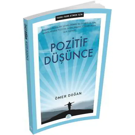 Farkı Fark Etmek İçin: Pozitif Düşünce - Ömer Doğan - Maviçatı Yayınları