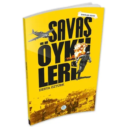 Savaş Öyküleri - Derya Öztürk - Maviçatı Yayınları
