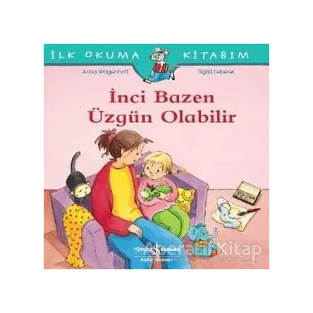 İnci Bazen Üzgün Olabilir - Anna Wagenhoff - İş Bankası Kültür Yayınları