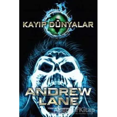 Kayıp Dünyalar - Andrew Lane - İş Bankası Kültür Yayınları