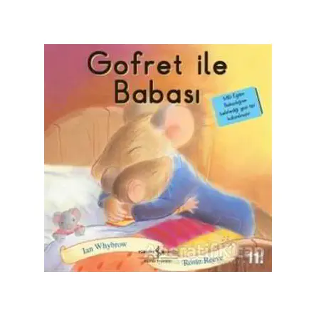 Gofret ile Babası - İlk Okuma Kitaplarım - Ian Whybrow - İş Bankası Kültür Yayınları
