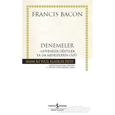 Denemeler - Francis Bacon - İş Bankası Kültür Yayınları