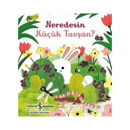 Neredesin Küçük Tavşan? - Sam Taplin - İş Bankası Kültür Yayınları