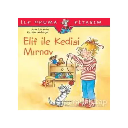 Elif ile Kedisi Mırnav - Liane Schneider - İş Bankası Kültür Yayınları