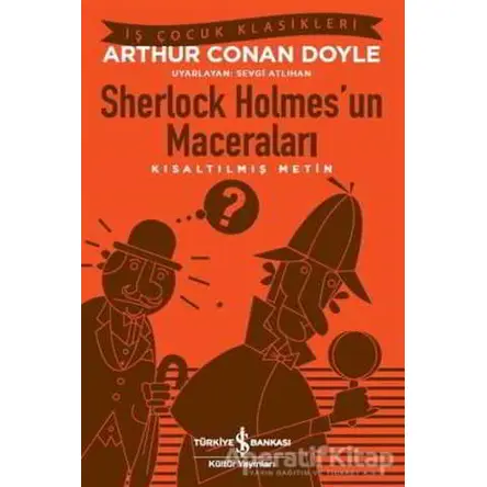 Sherlock Holmes’un Maceraları - Sir Arthur Conan Doyle - İş Bankası Kültür Yayınları
