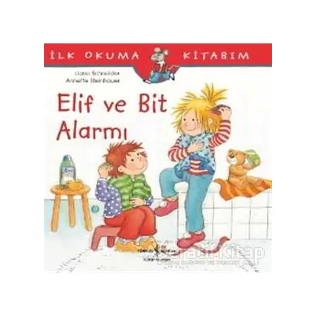 Elif ve Bit Alarmı - Liane Schneider - İş Bankası Kültür Yayınları