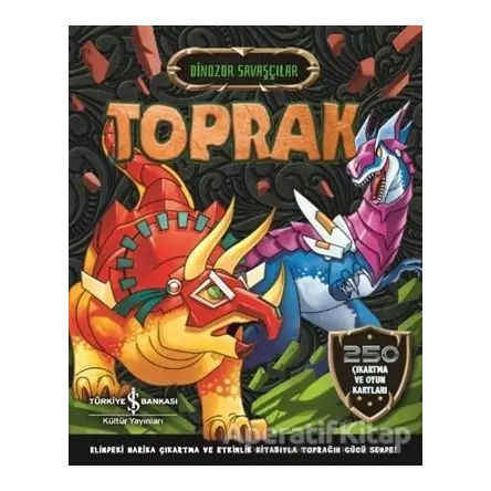 Toprak - Dinozor Savaşçılar - Kolektif - İş Bankası Kültür Yayınları