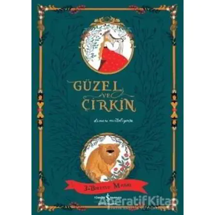 Güzel ve Çirkin - 3 Boyutlu Masal - Dinara Mirtalipova - İş Bankası Kültür Yayınları