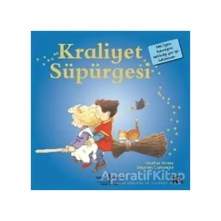 Kraliyet Süpürgesi - Heather Amery - İş Bankası Kültür Yayınları