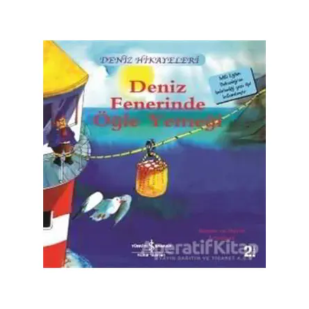 Deniz Fenerinde Öğle Yemeği - Deniz Hikayeleri - Ronda Armitage - İş Bankası Kültür Yayınları