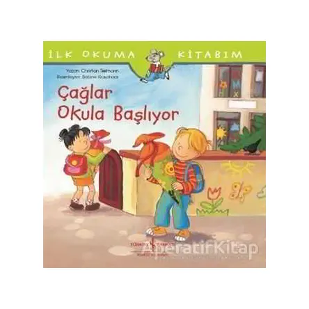Çağlar Okula Başlıyor - Christian Tielmann - İş Bankası Kültür Yayınları