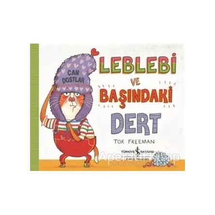 Leblebi ve Başındaki Dert - Tor Freeman - İş Bankası Kültür Yayınları
