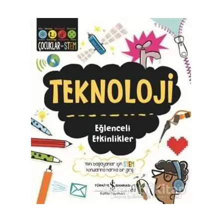 Teknoloji - Eğlenceli Etkinlikler - Catherine Bruzzone - İş Bankası Kültür Yayınları