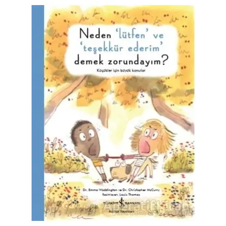 Neden Lütfen ve Teşekkür Ederim Demek Zorundayım?