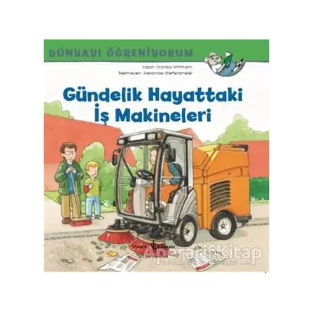 Gündelik Hayattaki İş Makineleri - Dünyayı Öğreniyorum