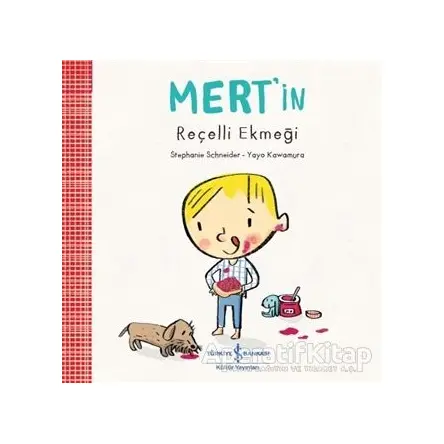 Mertin Reçelli Ekmeği - Stephanie Schneider - İş Bankası Kültür Yayınları