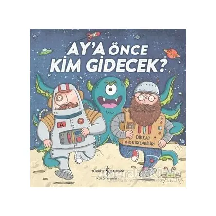 Aya Önce Kim Gidecek? - Hannah Campling - İş Bankası Kültür Yayınları