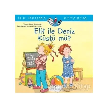 Elif ile Deniz Küstü mü? - Liane Schneider - İş Bankası Kültür Yayınları