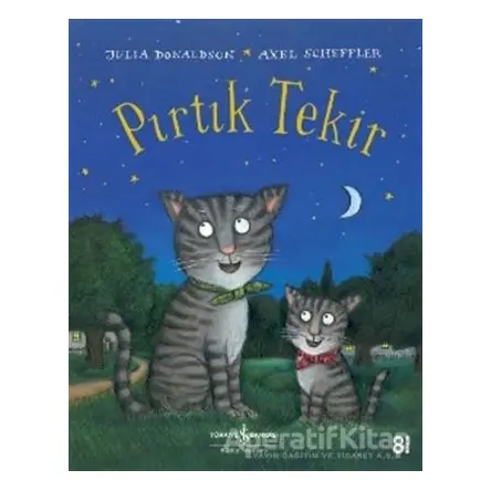 Pırtık Tekir - Julia Donaldson - İş Bankası Kültür Yayınları