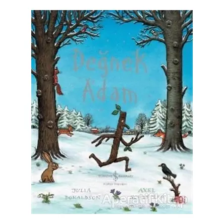 Değnek Adam - Julia Donaldson - İş Bankası Kültür Yayınları