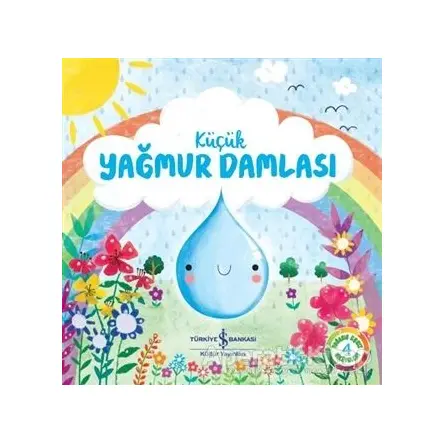 Küçük Yağmur Damlası - Melanie Joyce - İş Bankası Kültür Yayınları