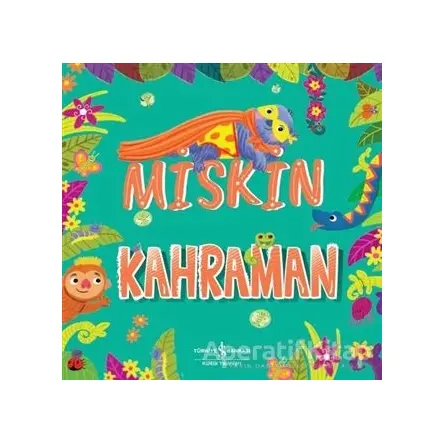 Miskin Kahraman - Stephanie Moss - İş Bankası Kültür Yayınları