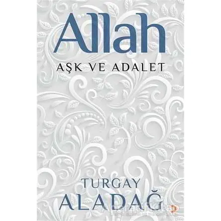 Allah - Turgay Aladağ - Cinius Yayınları