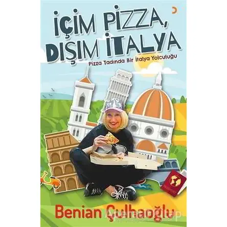 İçim Pizza, Dışım İtalya - Benian Çulhaoğlu - Cinius Yayınları