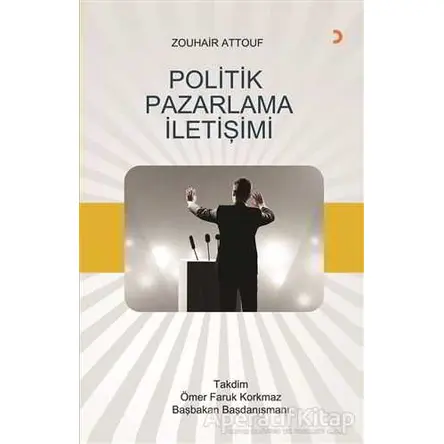 Politik Pazarlama İletişimi - Zouhair Attouf - Cinius Yayınları