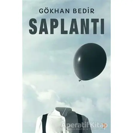 Saplantı - Gökhan Bedir - Cinius Yayınları