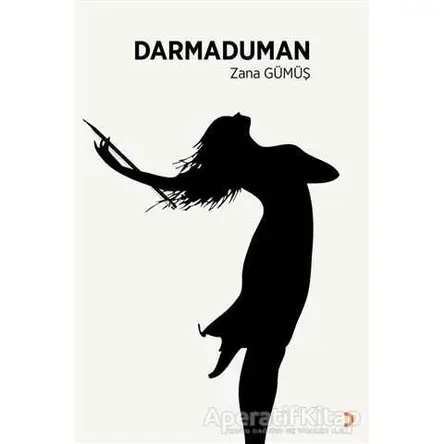 Darmaduman - Zana Gümüş - Cinius Yayınları