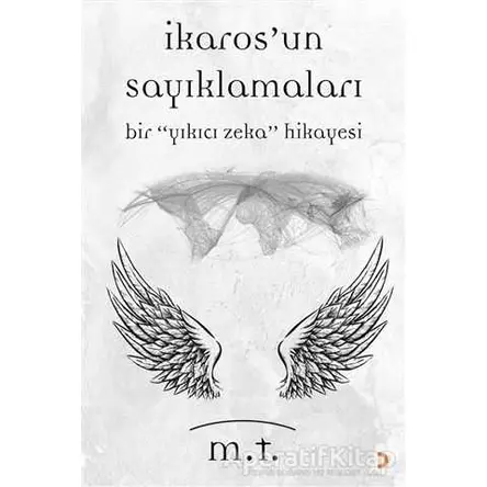 İkarosun Sayıklamaları - M. T - Cinius Yayınları