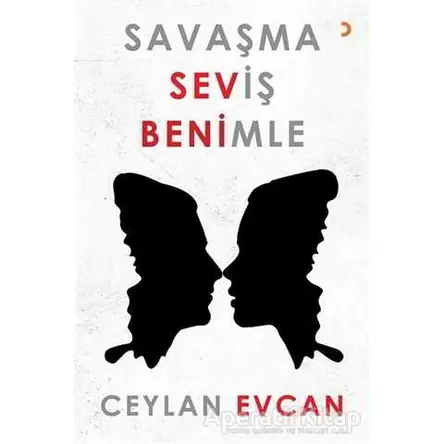 Savaşma Seviş Benimle - Ceylan Evcan - Cinius Yayınları