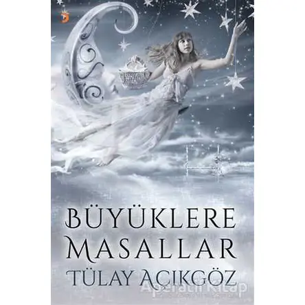 Büyüklere Masallar - Tülay Açıkgöz - Cinius Yayınları
