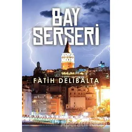 Bay Serseri - Fatih Delibalta - Cinius Yayınları