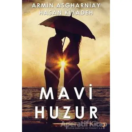 Mavi Huzur - Armin Asgharniay - Cinius Yayınları