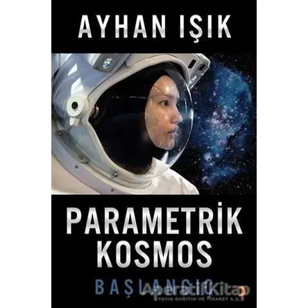 Parametrik Kosmos - Ayhan Işık - Cinius Yayınları