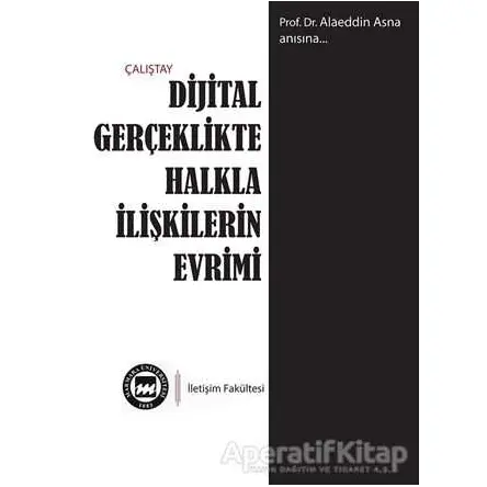 Dijital Gerçeklikte Halkla İlişkilerin Evrimi - Kolektif - Cinius Yayınları