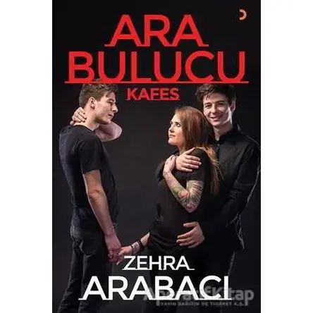 Ara Bulucu - Kafes - Zehra Arabacı - Cinius Yayınları